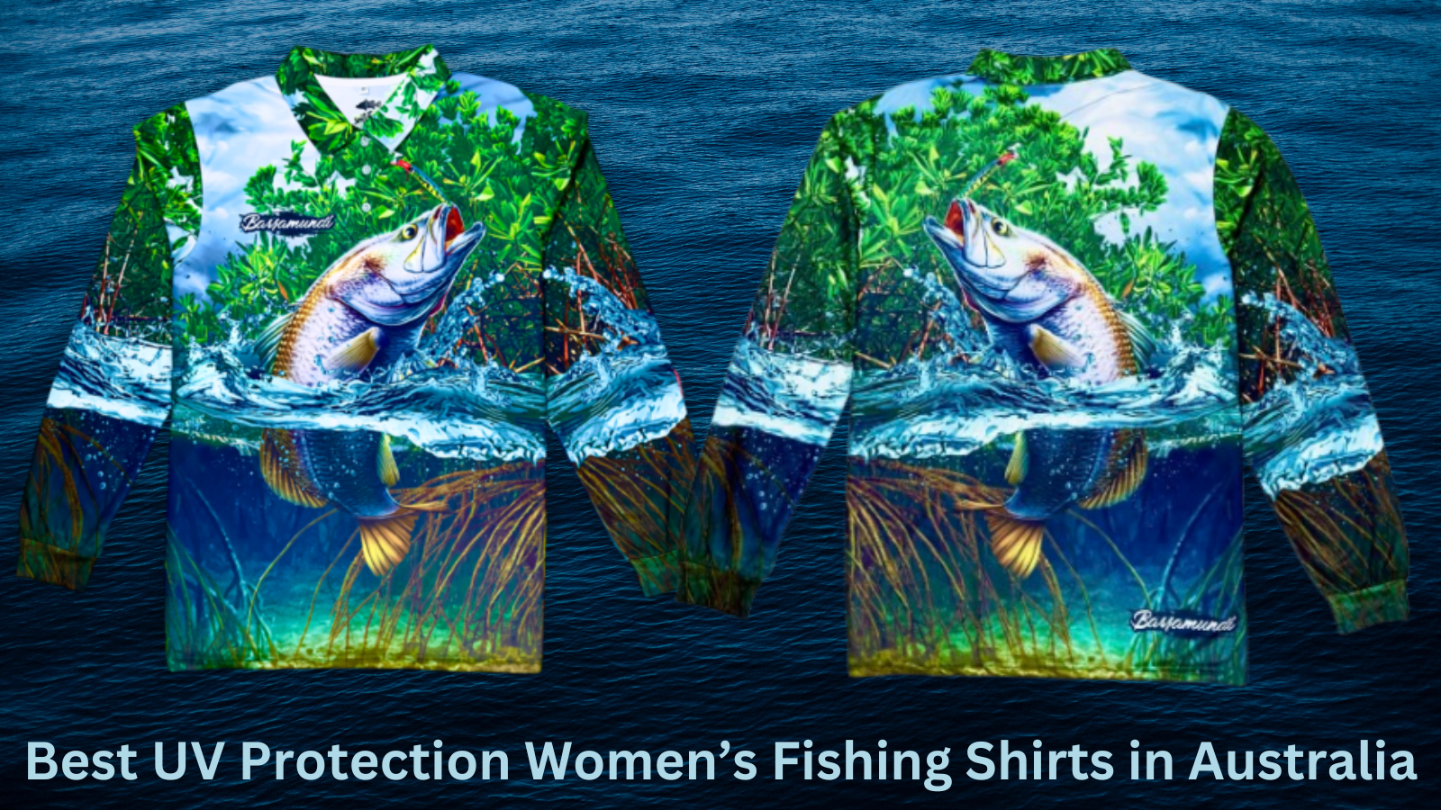 Best UV Protection Women’s Fishing Shirts in Australia